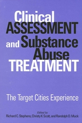 Clinical Assessment and Substance Abuse Treatment - 