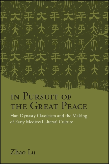 In Pursuit of the Great Peace - Lu Zhao