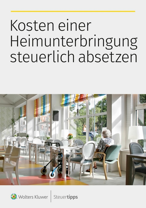 Kosten einer Heimunterbringung steuerlich absetzen - 