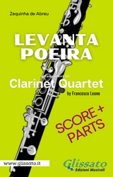 Clarinet Quartet sheet music: Levanta Poeira (score & parts) - Glissato Series Clarinet Quartet, Zequinha de Abreu