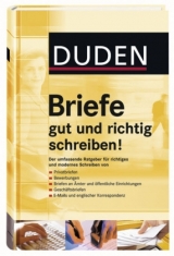 Duden - Briefe gut und richtig schreiben! - Dudenredaktion