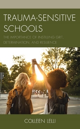 Trauma-Sensitive Schools -  Colleen Lelli