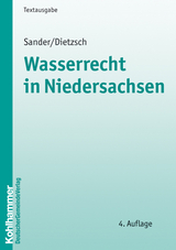 Wasserrecht in Niedersachsen - Sander, Eberhard; Dietzsch, Reinhard