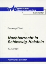 Nachbarrecht in Schleswig-Holstein - Peter Bassenge, Carl T Olivet