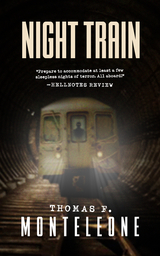 Night Train -  Thomas F. Monteleone