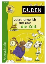 Jetzt lerne ich alles über die Zeit - Ulrike Holzwarth-Raether, Ute Müller-Wolfangel