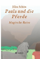 Paula und die Pferde - Elisa Schön