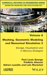 Meshing, Geometric Modeling and Numerical Simulation 3 -  Paul Louis George,  Frédéric Alauzet,  Adrien Loseille,  Loïc Maréchal