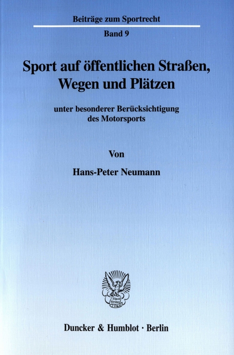 Sport auf öffentlichen Straßen, Wegen und Plätzen -  Hans-Peter Neumann