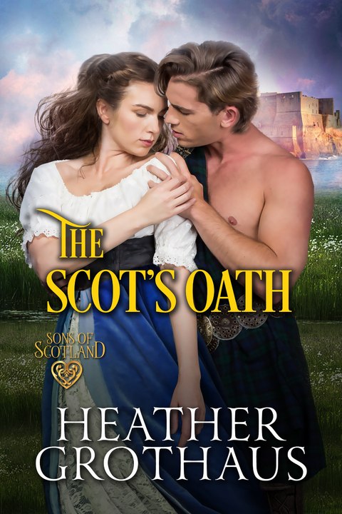 Scot's Oath -  Heather Grothaus