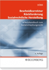 Bescheidkorrektur - Rückforderung - Sozialrechtliche Herstellung - Gernot Dörr