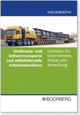 Großraum und Schwertransporte - Adolf Rebler, Christian Borzym