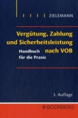 Vergütung, Zahlung und Sicherheitsleistung nach VOB - Zielemann, Peter