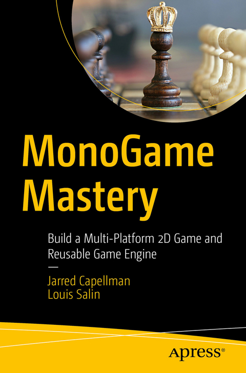 MonoGame Mastery -  Jarred Capellman,  Louis Salin