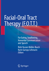 Facial-Oral Tract Therapy (F.O.T.T.) - 