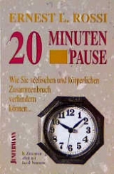 Die Zwanzig Minuten Pause - Ernest Lawrence Rossi, David Nimmons