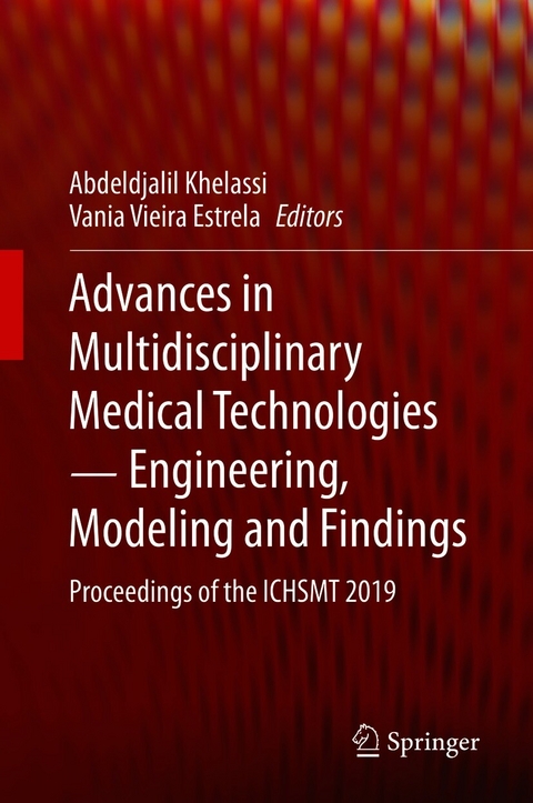 Advances in Multidisciplinary Medical Technologies ─ Engineering, Modeling and Findings - 