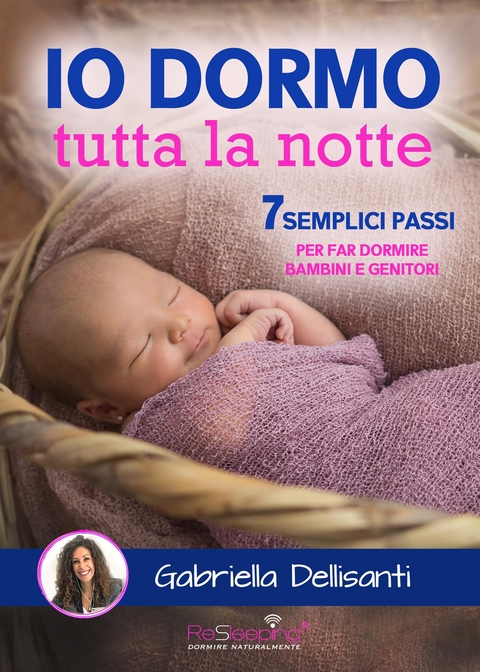 Io dormo tutta la notte - Gabriella Dellisanti