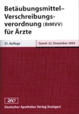 Betäubungsmittel-Verschreibungsverordnung (BtMVV) für Ärzte - 