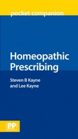 Homeopathic Prescribing Pocket Companion - Kayne, Steven B.; Kayne, Lee