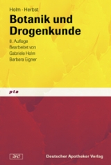 Botanik und Drogenkunde - Holm, Gabriele; Herbst, Vera