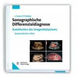 Sonographische Differenzialdiagnose Krankheiten des Urogenitalsystems - Jan Tuma, Felix Trinkler