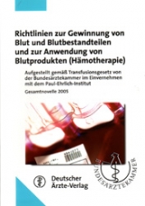 Richtlinien zur Gewinnung von Blut und Blutbestandteilen und zur Anwendung von Blutprodukten (Hämotherapie)