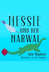 Nessie und der Narwal - Isla Wynter