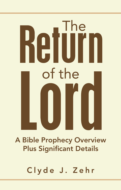 Return of the Lord -  Clyde J. Zehr