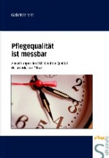 Pflegequalität ist messbar - Gabriele Vitt