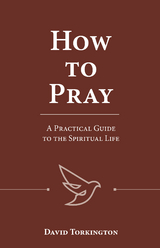 How to Pray - David Torkington