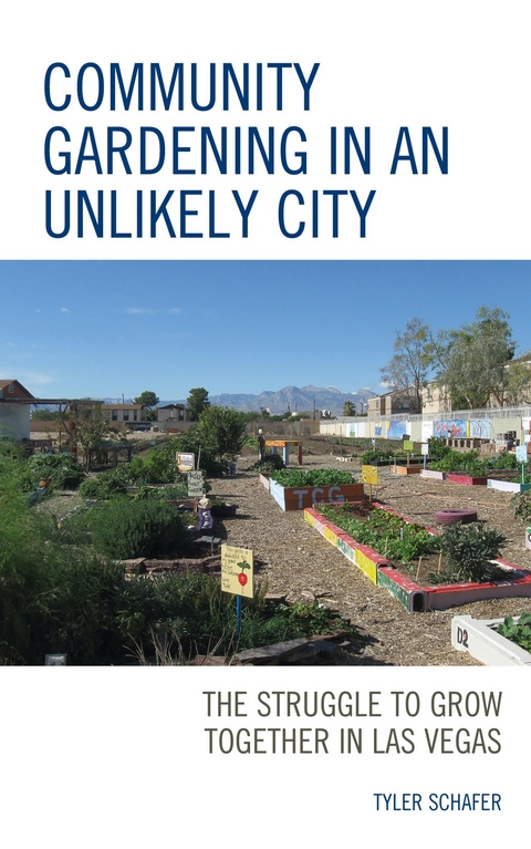 Community Gardening in an Unlikely City -  Tyler Schafer