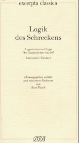 Logik des Schreckens. Augustinus von Hippo: Die Gnadenlehre von 397. Lat. /Dt. - 