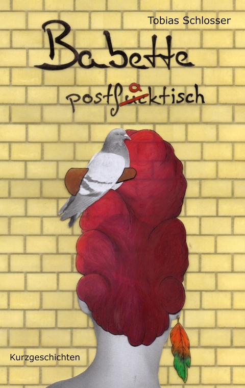 Babette postfaktisch - Tobias Schlosser