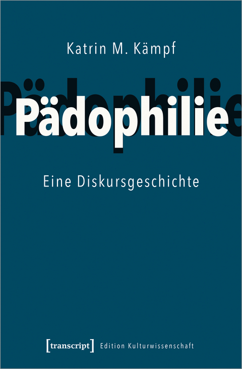 Pädophilie - Katrin M. Kämpf