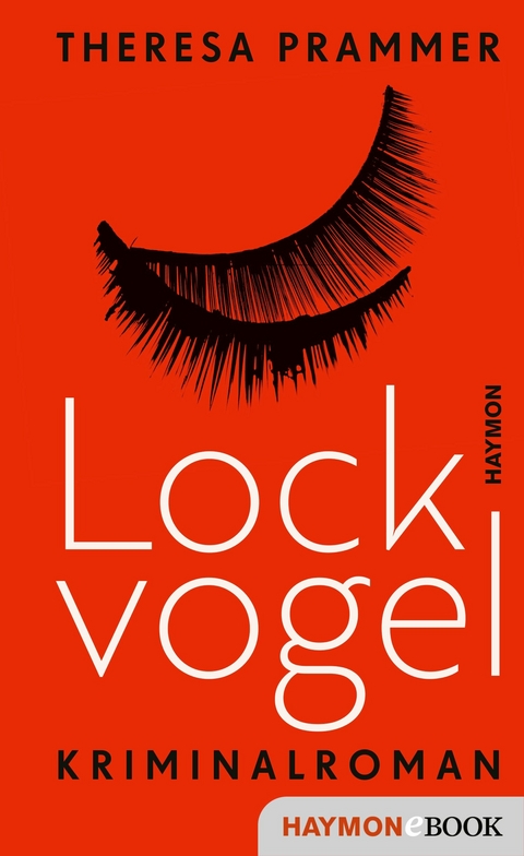 Lockvogel - Theresa Prammer