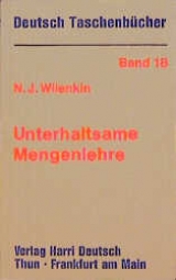 Unterhaltsame Mengenlehre - Naum J Wilenkin