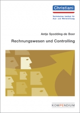 Kompendium - Rechnungswesen und Controlling - Antje Spodding-de Boer