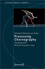 Processing Choreography - Elizabeth Waterhouse