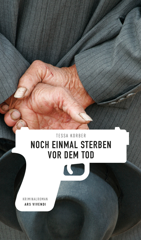 Noch einmal sterben vor dem Tod (eBook) - Tessa Korber