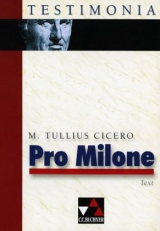 Testimonia / Pro Milone - Textband - Tullius M Cicero