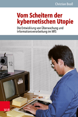 Vom Scheitern der kybernetischen Utopie -  Christian Booß