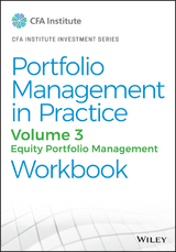 Portfolio Management in Practice, Volume 3 -  CFA Institute