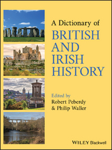 A Dictionary of British and Irish History - 