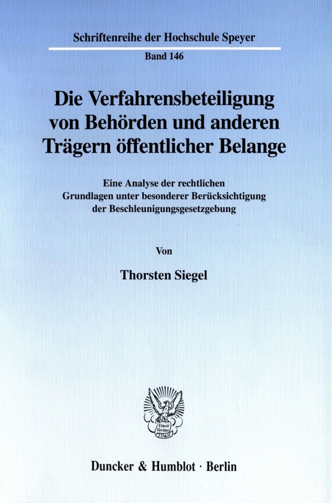 Die Verfahrensbeteiligung von Behörden und anderen Trägern öffentlicher Belange. -  Thorsten Siegel