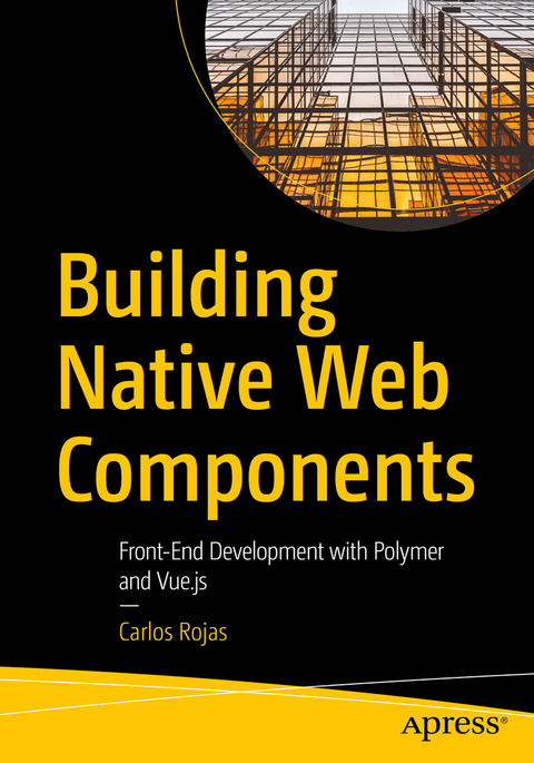 Building Native Web Components - Carlos Rojas