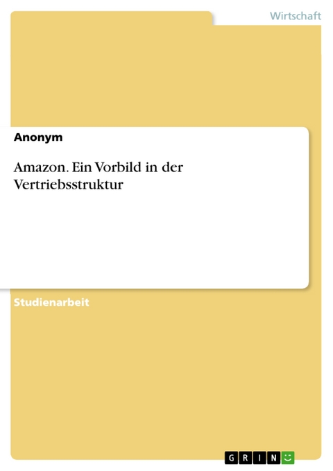 Amazon. Ein Vorbild in der Vertriebsstruktur