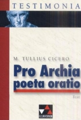 Testimonia / Cicero, Pro Archia poeta oratio - Schönberger, Otto; Schönberger, Otto