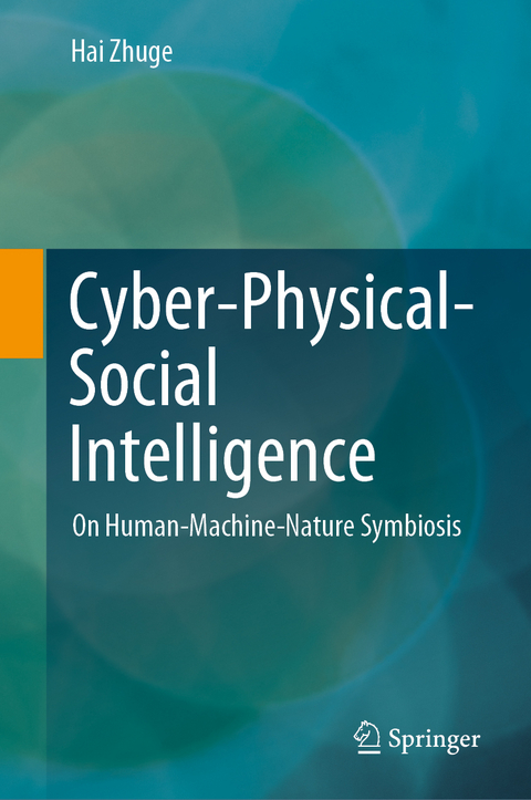 Cyber-Physical-Social Intelligence -  Hai Zhuge