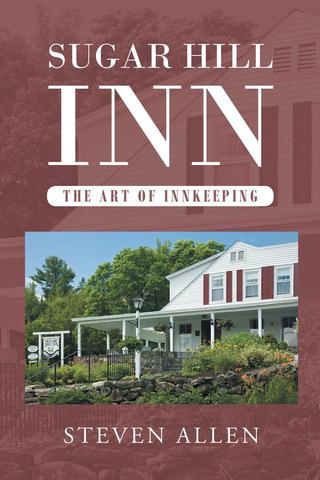 Sugar Hill Inn The Art of Innkeeping - Steven Allen